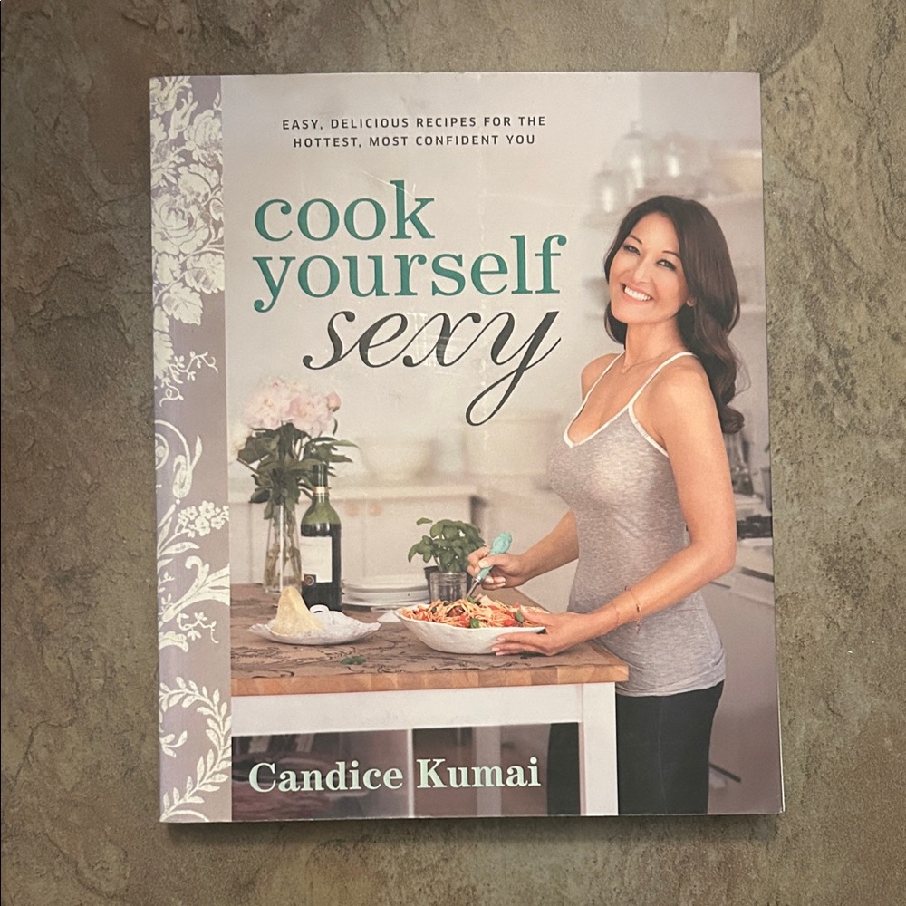 Cook Yourself Sexy by Candice Kumai